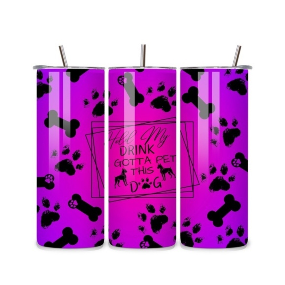 Gotta Pet That Dog 20oz Stainless Steel Tumbler